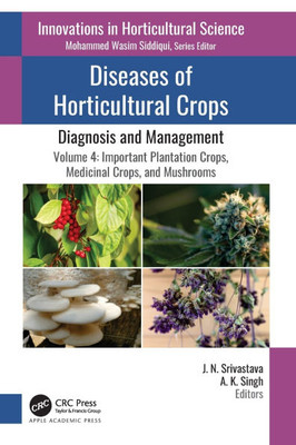 Diseases of Horticultural Crops : Diagnosis and Management