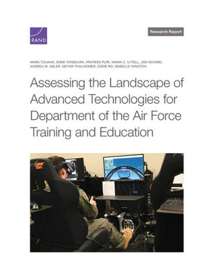 Assessing the Landscape of Advanced Technologies for Department of the Air Force Training and Education Assessing the Landscape of Advanced Technologies for Department of the Air Force Training and Education