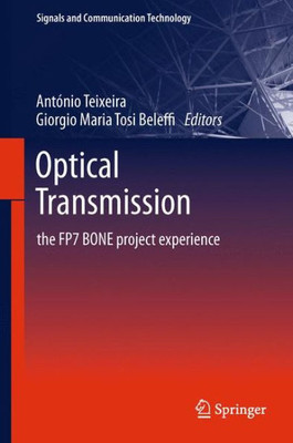 Optical Transmission : The FP7 BONE Project Experience