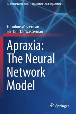 Apraxia: The Neural Network Model