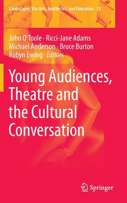 Young Audiences, Theatre and the Cultural Conversation