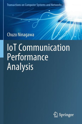 IoT Communication Performance Analysis IoT Communication Performance Analysis