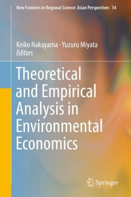Theoretical and Empirical Analysis in Environmental Economics