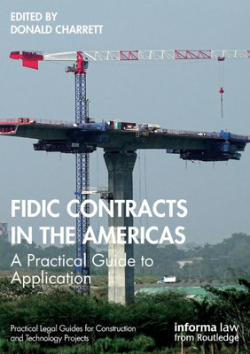 FIDIC Contracts in the Americas : A Practical Guide to Application