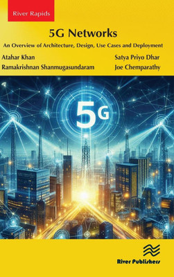 5G Networks : An Overview of Architecture, Design, Use Cases and Deployment