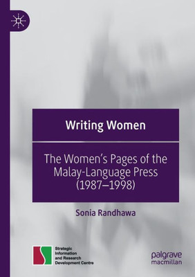 Writing Women : The Women’s Pages of the Malay-Language Press (1987–1998)