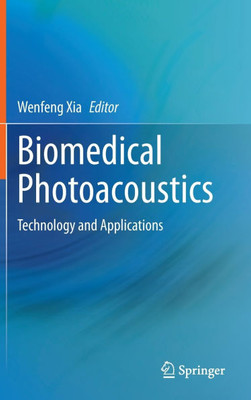 Biomedical Photoacoustics : Technology and Applications