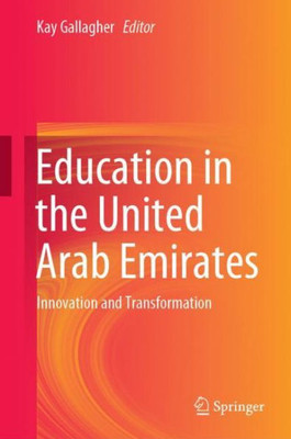 Education in the United Arab Emirates : Innovation and Transformation