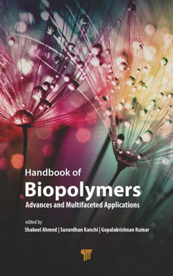 Handbook of Biopolymers : Advances and Multifaceted Applications