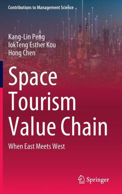 Space Tourism Value Chain : When East Meets West