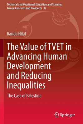 The Value of TVET in Advancing Human Development and Reducing Inequalities : The Case of Palestine