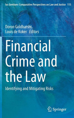 Financial Crime and the Law : Identifying and Mitigating Risks