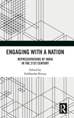 Engaging with a Nation : Representations of India in the 21st Century