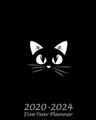 2020-2024 Five Year Planner: Black Cat Monthly Calendar Schedule Organizer (60 Months) For The Next Five Years With Holidays and inspirational Quotes