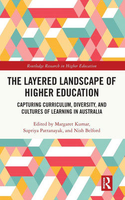 The Layered Landscape of Higher Education : Capturing Curriculum, Diversity, and Cultures of Learning in Australia
