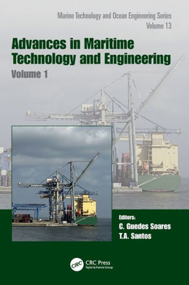 Advances in Maritime Technology and Engineering : Volume 1