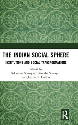 INDIAN SOCIAL SPHERE : Institutions and Social Transformations