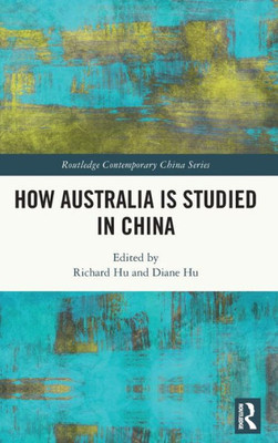 HOW AUSTRALIA IS STUDIED IN CHINA.