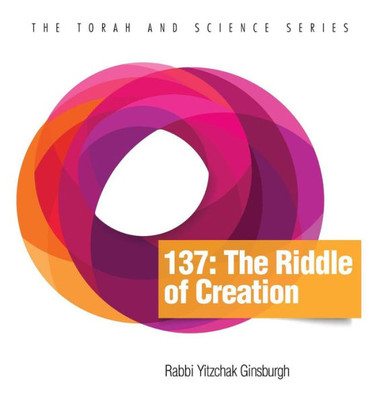 137 : The Riddle of Creation