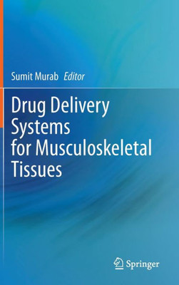 Drug Delivery Systems for Musculoskeletal Tissues