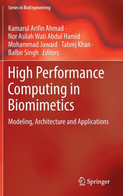 High Performance Computing in Biomimetics : Modeling, Architecture and Applications