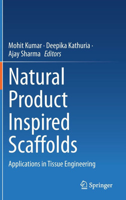 Natural Product Inspired Scaffolds : Applications in Tissue Engineering
