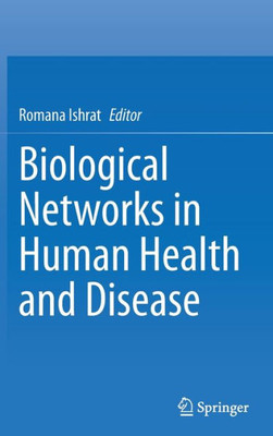 Biological Networks in Human Health and Disease