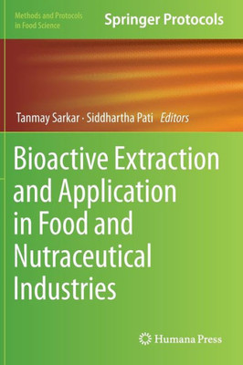 Bioactive Extraction and Application in Food and Nutraceutical Industries
