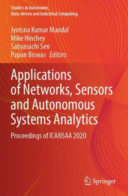 Applications of Networks, Sensors and Autonomous Systems Analytics : Proceedings of ICANSAA 2020
