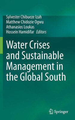 Water Crises and Sustainable Management in the Global South