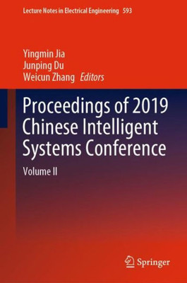 Proceedings of 2019 Chinese Intelligent Systems Conference : Volume II