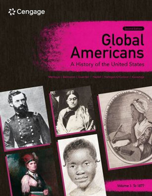 Global Americans: A History of the United States, Volume 1