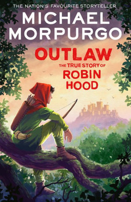 Outlaw: The True Story of Robin Hood