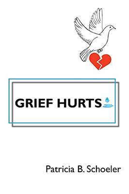 Grief Hurts
