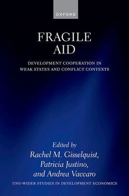 Fragile Aid: Development Cooperation in Weak States and Conflict Contexts