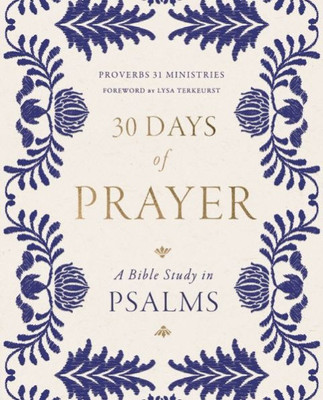 30 Days of Prayer: A Bible Study in Psalms