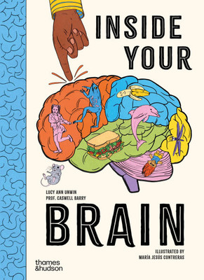 Inside Your Brain: Ten Discoveries That Reveal How the Brain Works