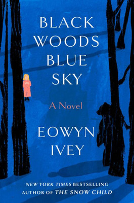 Black Woods, Blue Sky - (Hardback or Cased Book)