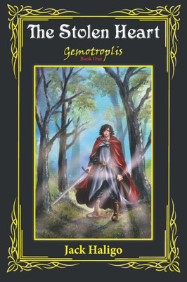 The Stolen Heart: Gemotroplis Book One