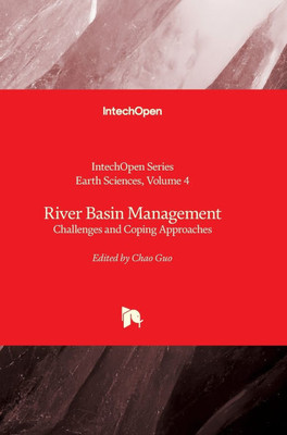 River Basin Management - Challenges and Coping Strategies: Challenges and Coping Strategies