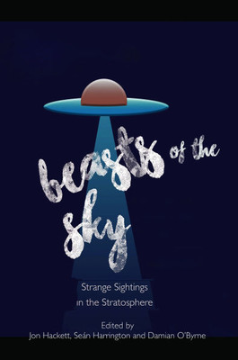 Beasts of the Sky: Strange Sightings in the Stratosphere