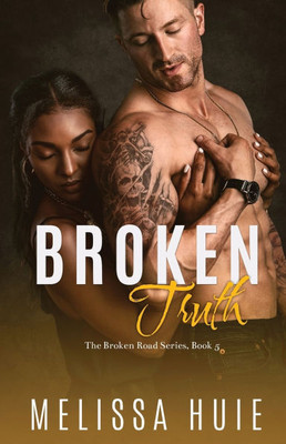 Broken Truth: Book 5 in The Broken Road