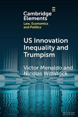 U.S. Innovation Inequality and Trumpism - (Paperback or Softback)