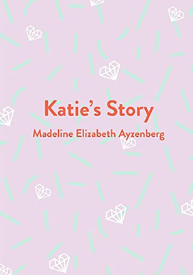 Katie'S Story