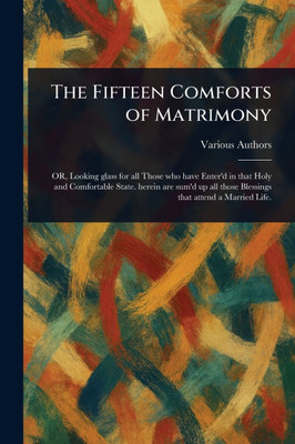 The Fifteen Comforts of Matrimony