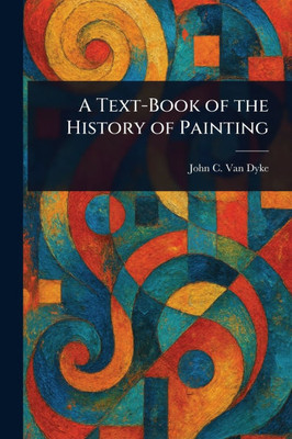 A Text-Book of the History of Painting - (Paperback or Softback)