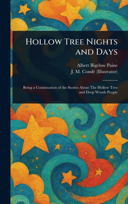 Hollow Tree Nights and Days - (Hardback or Cased Book)