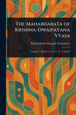 The Mahabharata of Krishna-Dwaipayana Vyasa - 9781023044479