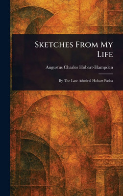 Sketches From My Life - (Hardback or Cased Book)