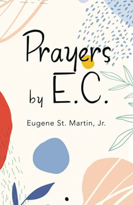 Prayers By E.C.